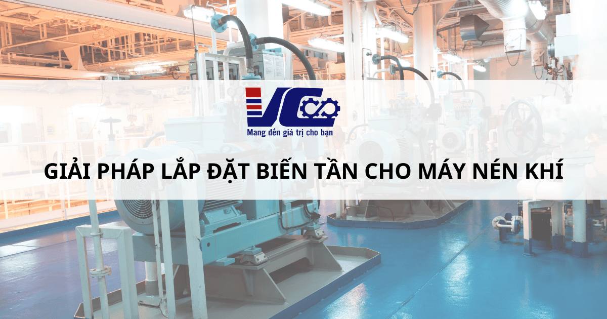 BIẾN TẦN CHO MÁY NÉN KHÍ