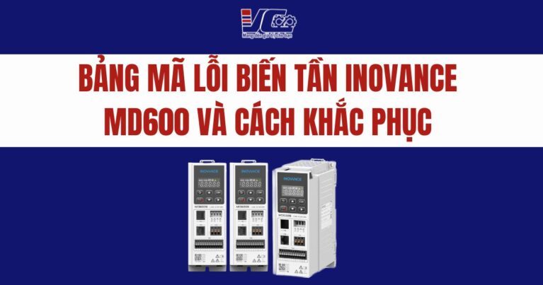 BẢNG MÃ LỖI BIẾN TẦN INOVANCE MD600 VÀ CÁCH KHẮC PHỤC